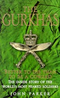 The Gurkhas by John Parker